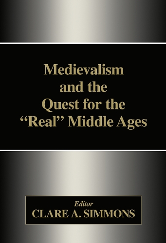 Паперова книга «Medievalism and the Quest for the Real Middle Ages» - фото №1