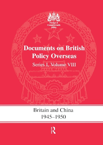 Бумажная книга «Britain and China 1945-1950: Documents on British Policy Overseas, Series I Volume VIII» - фото №1