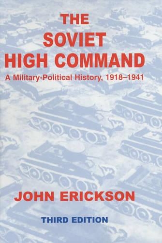 Паперова книга «The Soviet High Command: a Military-political History, 1918-1941: A Military Political History, 1918-1941» - фото №1
