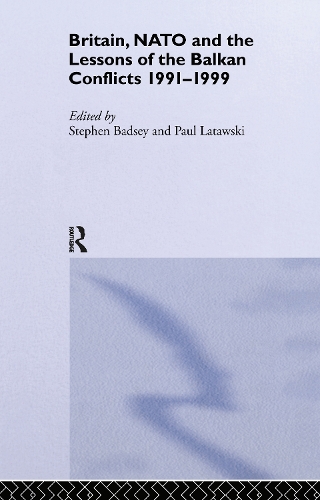 Бумажная книга «Britain, NATO and the Lessons of the Balkan Conflicts, 1991 -1999» - фото №1