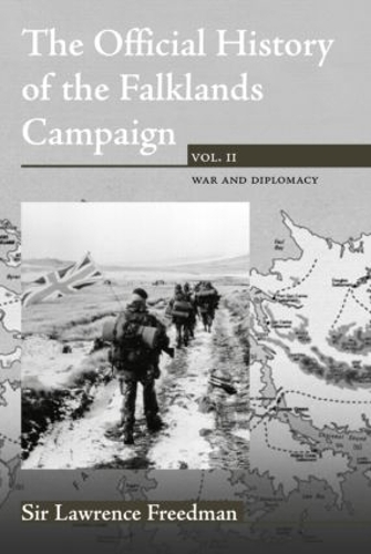 Бумажная книга «The Official History of the Falklands Campaign, Volume 2: War and Diplomacy», автор Лоуренс Фридман - фото №1
