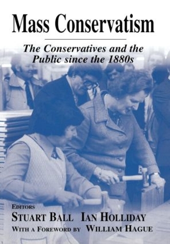 Паперова книга «Mass Conservatism: The Conservatives and the Public since the 1880s» - фото №1