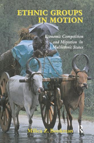 Бумажная книга «Ethnic Groups in Motion: Economic Competition and Migration in Multi-Ethnic States», автор Милица З. Букман - фото №1