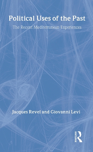 Бумажная книга «Political Uses of the Past: The Recent Mediterranean Experiences» - фото №1