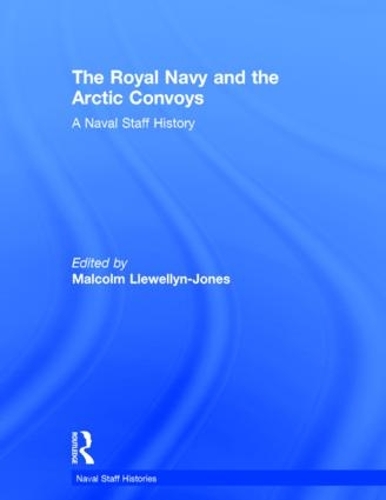 Бумажная книга «The Royal Navy and the Arctic Convoys: A Naval Staff History» - фото №1