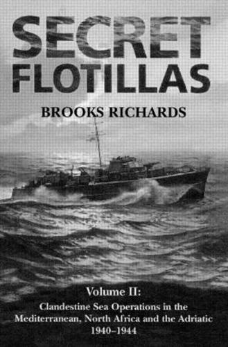 Паперова книга «Secret Flotillas: Vol. I: Clandestine Sea Operations to Brittany, 1940-1944», автор Брукс Річардс - фото №1