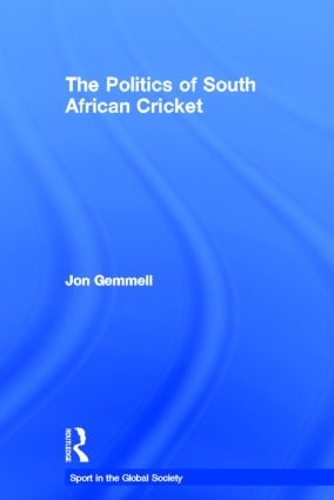 Бумажная книга «The Politics of South African Cricket», автор Джон Геммелл - фото №1