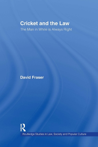 Бумажная книга «Cricket and the Law: The Man in White is Always Right», автор Дэвид Фрейзер - фото №1