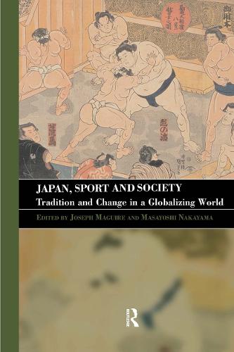 Паперова книга «Japan, Sport and Society: Tradition and Change in a Globalizing World» - фото №1