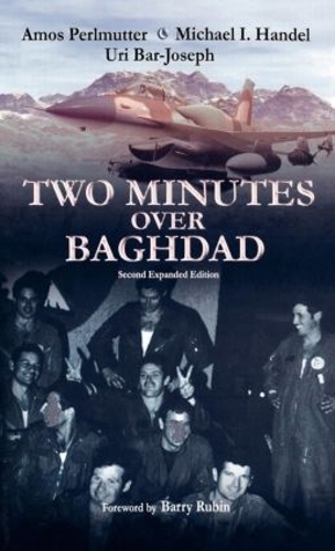 Бумажная книга «Two Minutes Over Baghdad», авторов Амос Перлмуттер, Майкл Гендель, Ури Бар-Йозеф - фото №1
