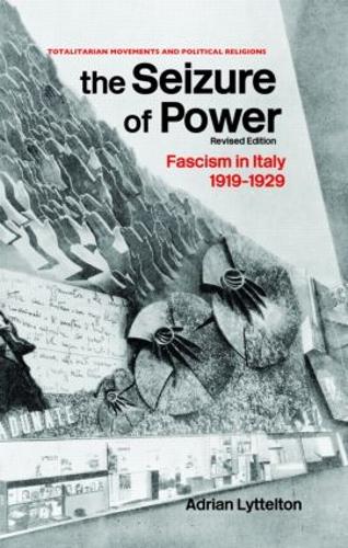 Бумажная книга «The Seizure of Power: Fascism in Italy, 1919-1929», автор Адриан Литтелтон - фото №1