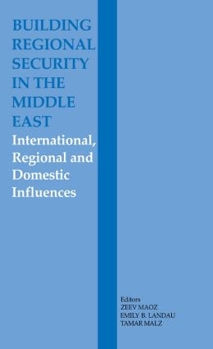 Бумажная книга «Building Regional Security in the Middle East: Domestic, Regional and International Influences» - фото №1