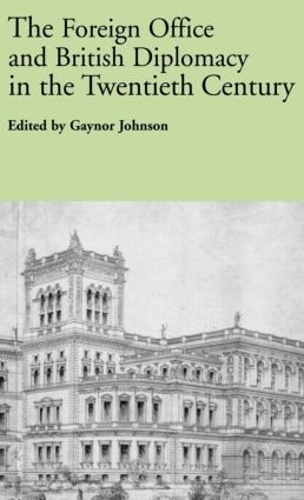 Бумажная книга «The Foreign Office and British Diplomacy in the Twentieth Century» - фото №1