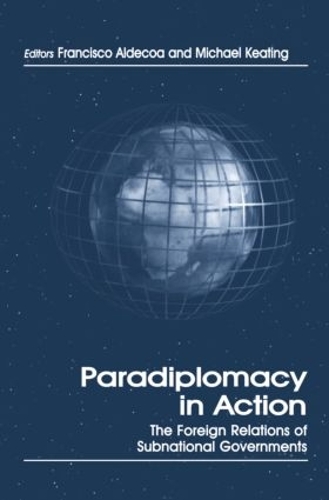 Паперова книга «Paradiplomacy in Action: The Foreign Relations of Subnational Governments» - фото №1