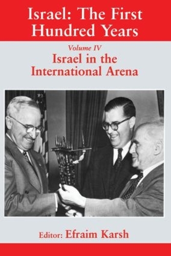 Бумажная книга «Israel: The First Hundred Years: Volume IV: Israel in the International Arena» - фото №1