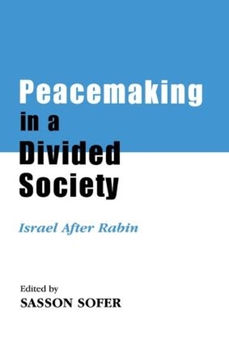 Бумажная книга «Peacemaking in a Divided Society: Israel After Rabin» - фото №1