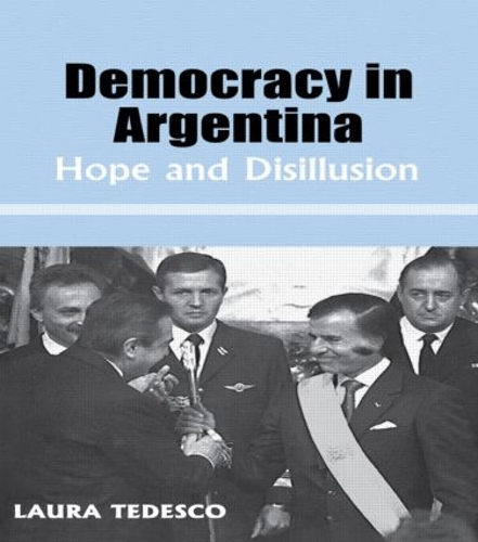 Бумажная книга «Democracy in Argentina: Hope and Disillusion», автор Лаура Тедеско - фото №1