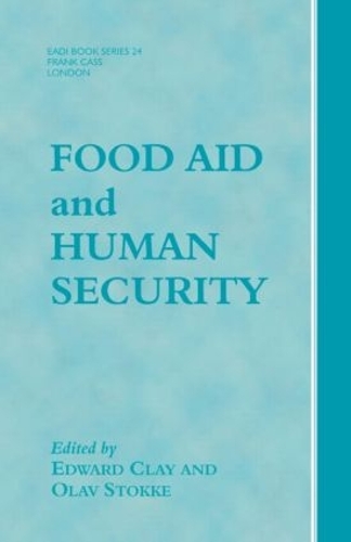 Бумажная книга «Food Aid and Human Security», автор Эдвард Клей - фото №1