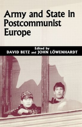 Паперова книга «Army and State in Postcommunist Europe» - фото №1