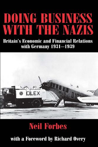 Бумажная книга «Doing Business with the Nazis: Britain's Economic and Financial Relations with Germany 1931-39», автор Нил Форбс - фото №1