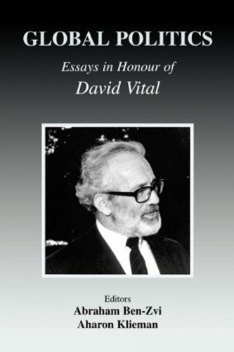 Бумажная книга «Global Politics: Essays in Honour of David Vital» - фото №1