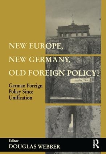 Паперова книга «New Europe, New Germany, Old Foreign Policy?: German Foreign Policy Since Unification» - фото №1
