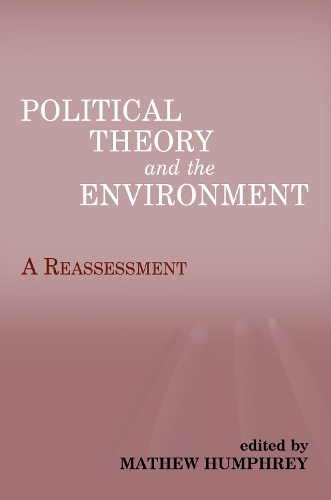 Бумажная книга «Political Theory and the Environment: A Reassessment» - фото №1