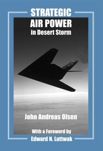 Паперова книга «Strategic Air Power in Desert Storm», автор Джон Андреас Ольсен - фото №1