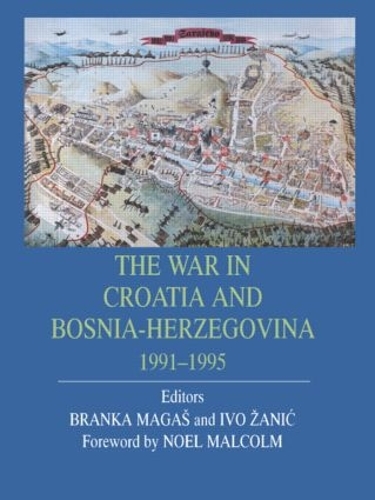 Бумажная книга «War In Croatia And Bosnia-Herz», авторов Бранка Магас, Иво Занич - фото №1