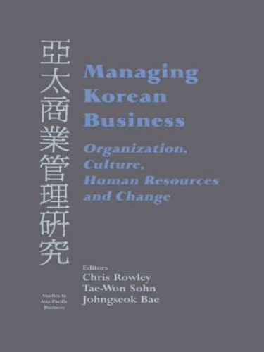 Бумажная книга «Managing Korean Business: Organization, Culture, Human Resources and Change» - фото №1
