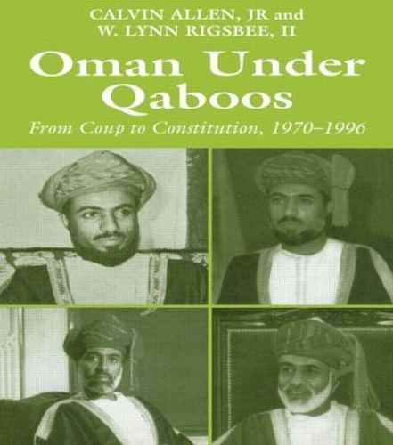 Бумажная книга «Oman Under Qaboos: From Coup to Constitution, 1970-1996», авторов Кельвин Х. Аллен, В. Линн Ригсби II - фото №1