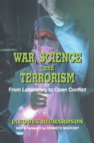 Паперова книга «War, Science and Terrorism: From Laboratory to Open Conflict», автор Дж. Річардсон - фото №1