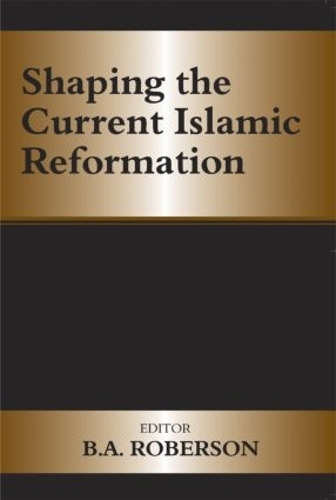 Бумажная книга «Shaping the Current Islamic Reformation» - фото №1