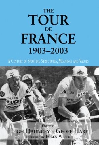 Бумажная книга «The Tour De France, 1903-2003: A Century of Sporting Structures, Meanings and Values» - фото №1