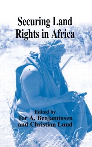 Паперова книга «Securing Land Rights in Africa», авторів Крістіан Лунд, Тор А. Бенджамінсен - фото №1
