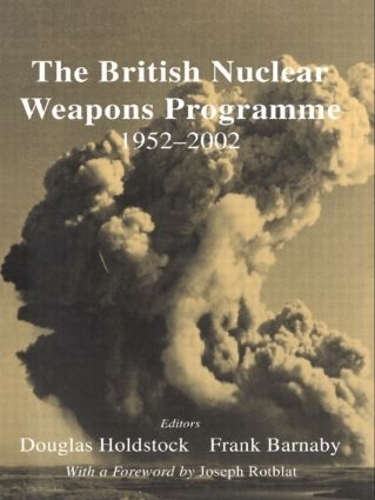 Бумажная книга «The British Nuclear Weapons Programme, 1952-2002» - фото №1