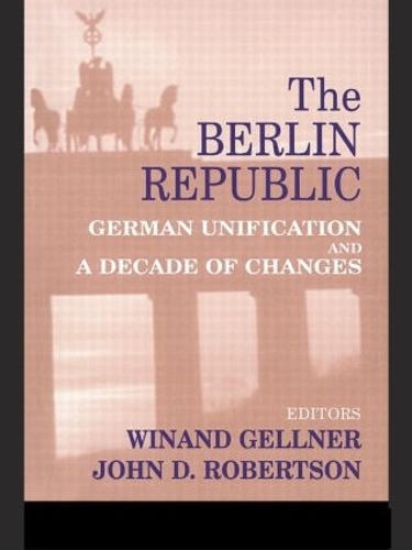 Бумажная книга «The Berlin Republic: German Unification and A Decade of Changes» - фото №1