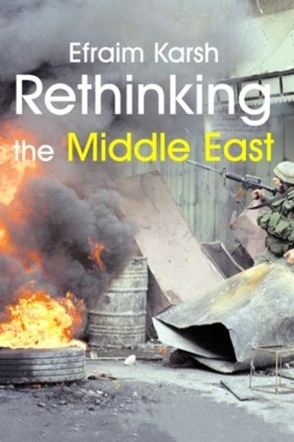 Бумажная книга «Rethinking the Middle East», автор Эфраим Карш - фото №1