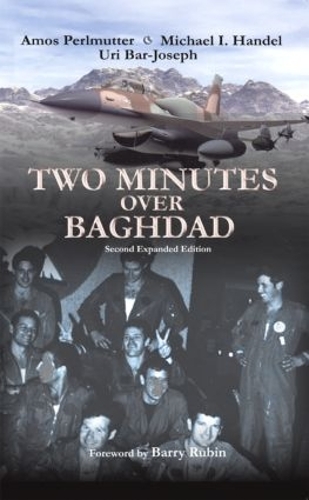 Бумажная книга «Two Minutes Over Baghdad», авторов Амос Перлмуттер, Майкл Гендель, Ури Бар-Йозеф - фото №1