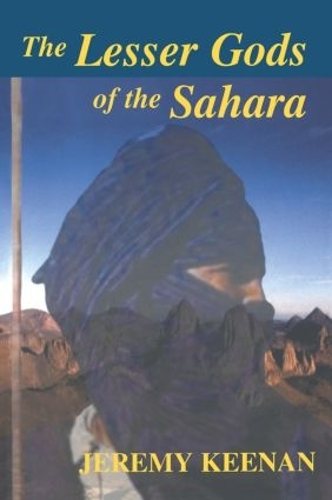 Бумажная книга «The Lesser Gods of the Sahara: Social Change and Indigenous Rights» - фото №1