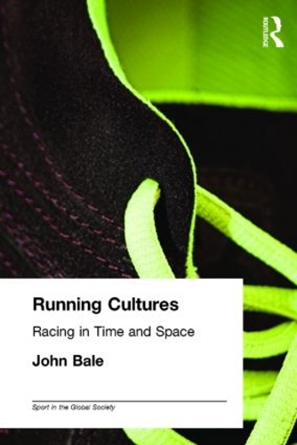 Паперова книга «Running Cultures: Racing in Time and Space», автор Джон Бейл - фото №1