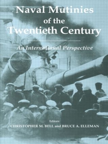 Бумажная книга «Naval Mutinies of the Twentieth Century: An International Perspective» - фото №1