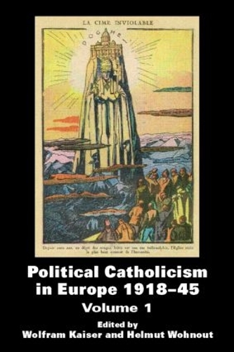Паперова книга «Political Catholicism in Europe 1918-1945: Volume 1» - фото №1
