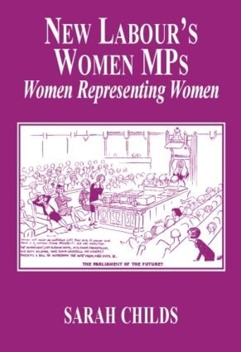 Бумажная книга «New Labour's Women MPs: Women Representing Women», автор Сара Чайлдс - фото №1