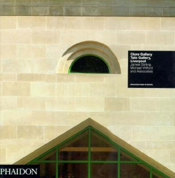 Бумажная книга «Clore Gallery, London 1987 and the Tate Gallery, Liverpool 1988 James Stirling, Michael Wilford and Assoc.», автор Дэвид Дженкинс - фото №1