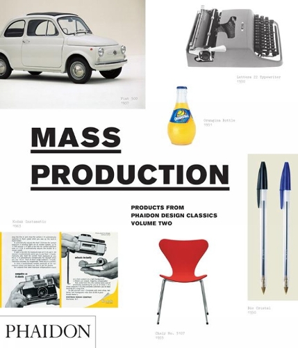 Бумажная книга «Mass Production: Products from Phaidon Design Classics», авторов Эдвард Барбер, Ральф Болл, Саймон Алдерсон - фото №1