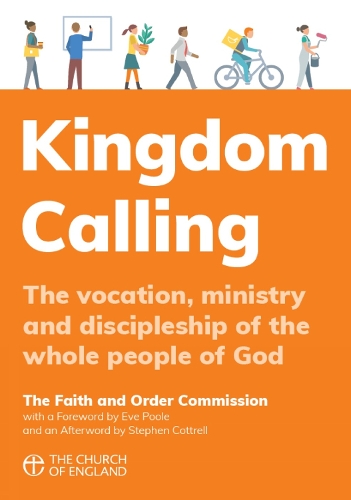 Паперова книга «Kingdom Calling: The vocation, ministry and discipleship of the whole people of God», автор Комісія "Віра та порядок" - фото №1