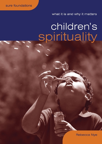 Паперова книга «Children's Spirituality: What it is and Why it Matters», автор Ребекка Най - фото №1