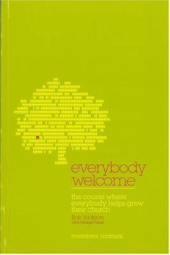 Бумажная книга «Everybody Welcome: The Course Where Everybody Helps Grow Their Church», авторов Боб Джексон, Джордж Фишер - фото №1