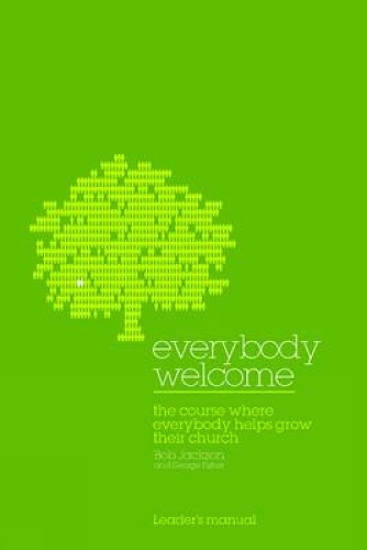 Бумажная книга «Everybody Welcome: The Course Where Everybody Helps Grow Their Church», авторов Боб Джексон, Джордж Фишер - фото №1